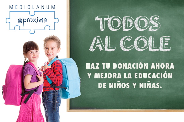 Tú puedes dar oportunidades de futuro para los niños y niñas, colabora en la Campaña Becas “Todos al Cole”