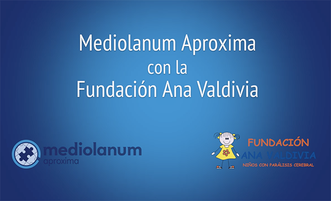 fundacion ana valdivia y mediolanum aproxima
